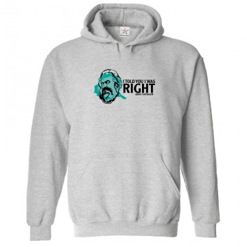 I Told You I Was Right About Capitalism Classic Unisex Kids and Adults Pullover Hoodie